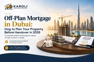 Off-Plan Mortgage in Dubai